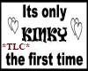 *TLC*It's Only KINKY