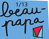 M*  Beau-Papa   1/13
