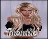 Blondie!
