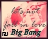 ₪ BigBang - Lets Not F