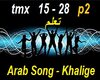 Arab Song Khalige - P2