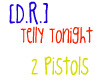 [D.R.] Telly Tonight