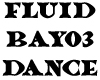 Fluid Bayo3  Dance