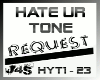 HaTe uR Tone*hyt23