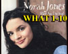 What Am I to You-Norah J