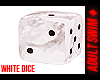 ♦. White Dice