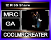 12 KISS Shave