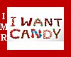 I Want Candy