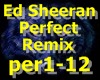 Ed Sheeran-Perfect Remix