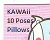 KAWAii 10 poses Pillows