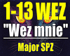 Wez mnie- Major SPZ...