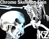 [KZ]Chrome Skeleton Skin