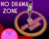 P4F No Drama Zone
