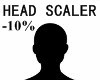 Head Scaler -10%