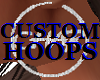 Custom Hoops ~e CHAR