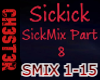 Sickkick SickMix Part 8