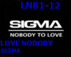 [R]Love Nobody-Sigma