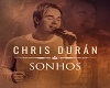 Chris Durán - Sonhos