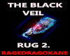 THE BLACK VEIL RUG 2.