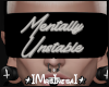 | Mentally Unstable