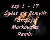 Swiat Sie Pomylil REMIX