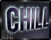 lDl ChillOut  Sign Neon