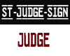 ST JUDGE Sign 1