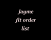 Jayme fit order list