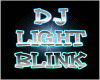 DJ BLINK ON/OFF