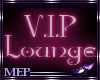 V.I.P. Lounge Sign 