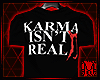| M | Karma Isn't Real