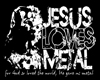 Jesus loves Metal \m/