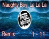 Naughty Boy  La La Remix