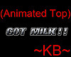 ~KB~ GOT MILK!!! (Animat
