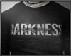 darkness