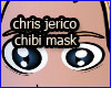 chris jerico chibi mask