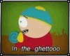 In the Ghettooo