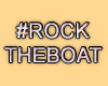 MA #RockTheBoat 1PS