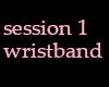 session 1 wristband