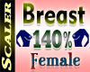 Breast Resizer 140%