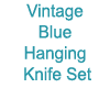 Vintage Blue Knives