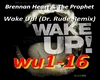 Wake Up!(Dr. Rude Remix)