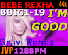 BB Rexha & D G i m good
