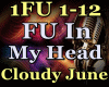 Fu In My Head - Cloudy