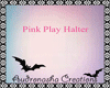 PinkPlay Halter