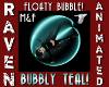 FLOATY TEAL BUBBLE!