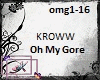 [K]KROWW-On My Gore