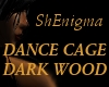  *SE* Dance Cage - Wood