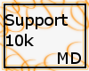 Support 10k {MD}