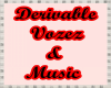 Derivable Vozes & Music